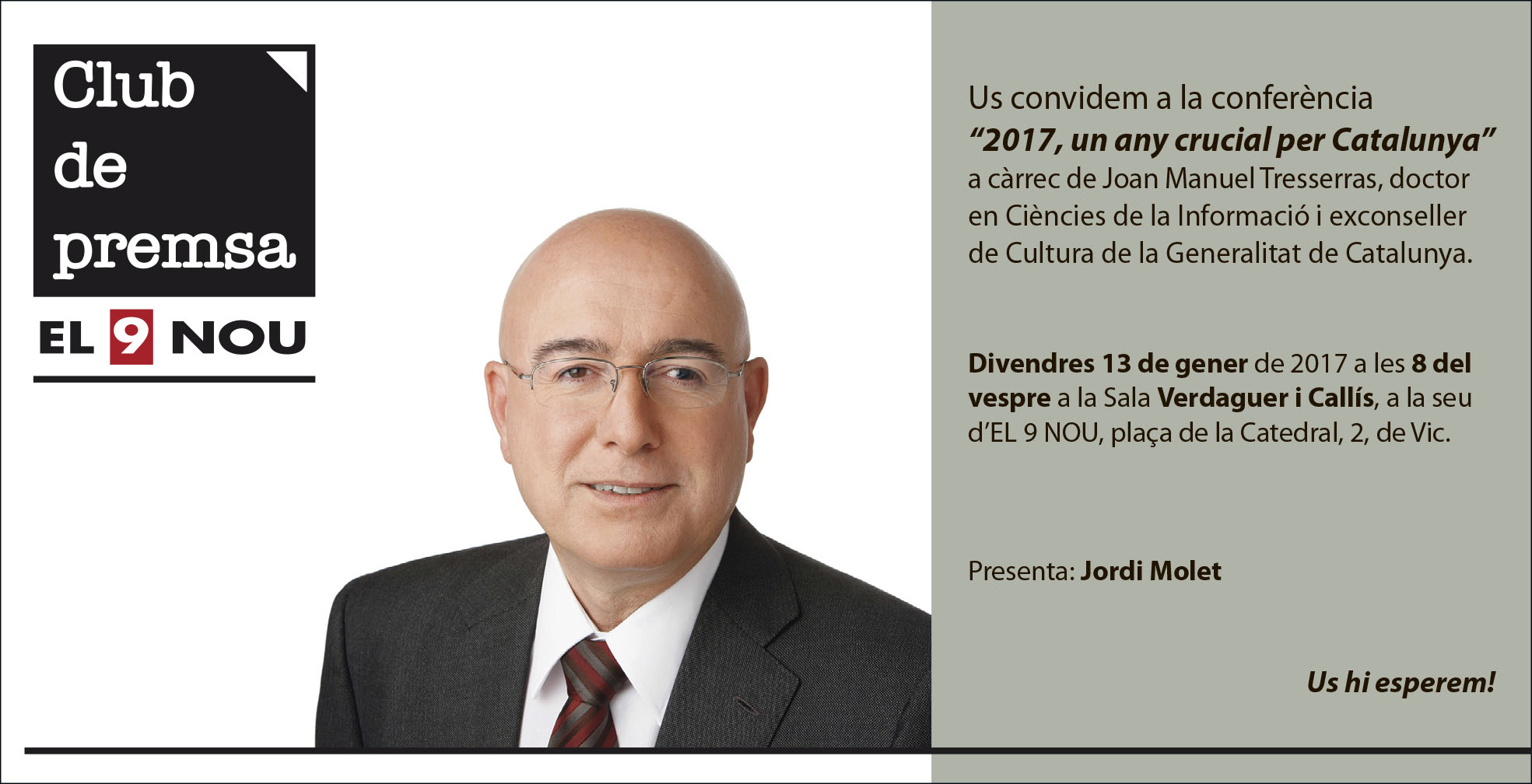 Joan Manuel Tresserras pronunciarà la conferència a partir de les 8 del vespre a la seu de El 9 Nou de Vic