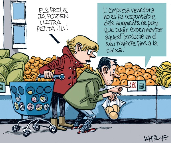 "La lletra petitat dels preus", l'acudit gràfic d'en Manel Fontdevila a EL 9 NOU d'aquest divendres