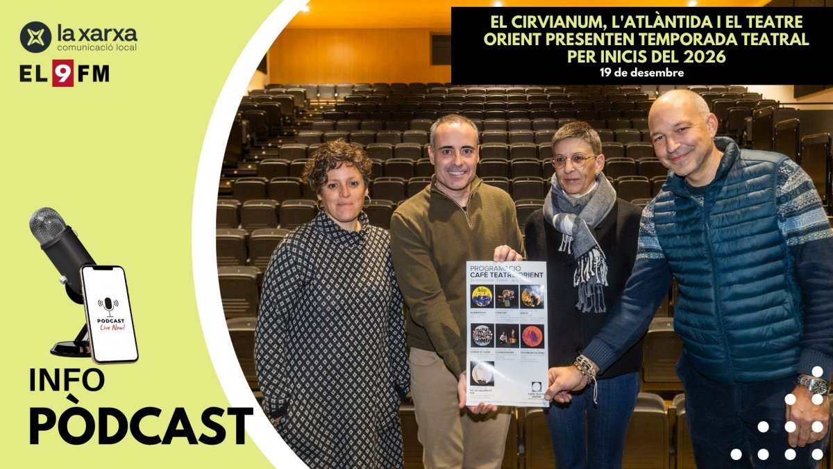 El Cirvianum, l’Atlàntida i el Teatre Orient presenten temporada teatral per inicis del 2026