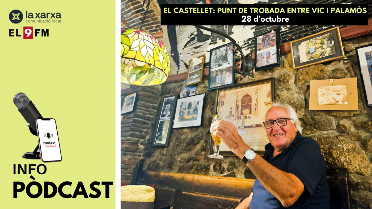 El Castellet: el punt de trobada entre Vic i Palamós